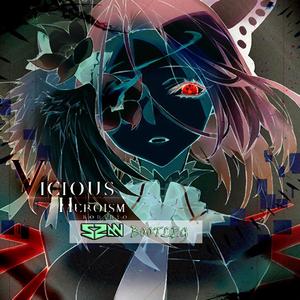 Kobaryo-Vicious Heroism（SZAN remix）