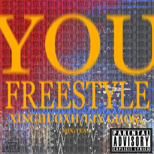 YOU freestyle （Prod by Ljx Ghost）