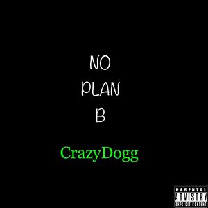 NO PLAN B