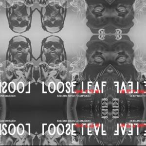 Loose Leaf (feat. Compton Av)
