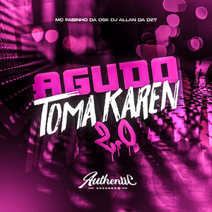 Agudo Toma Karen 2.0