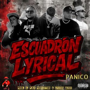 ESCUADRON LYRICAL (PANICO) (feat. UBY, J.R.P, J.O.C, JOTA & JOTAEME)