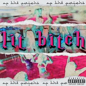 Lit Bitch