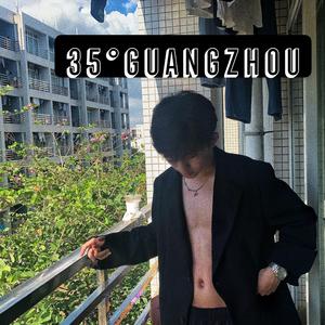 35°&Guangzhou（夏日）