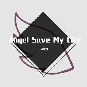 Angel Save My Life