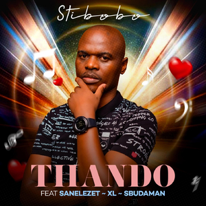 Thando (feat. Sanelezet, XL & Sbuda Man)