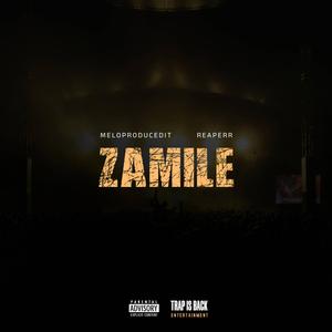 Zamile (feat. Reaperr)