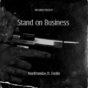 Stand On Business (feat. Foolio)