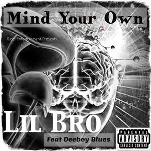 Mind your own (feat. Deeboy Blues)