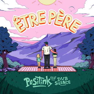 Être père (feat. Dub Silence)