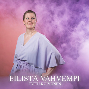 Eilistä vahvempi
