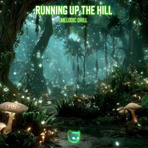 Running Up That Hill (A Deal With God) (Melodic Drill)