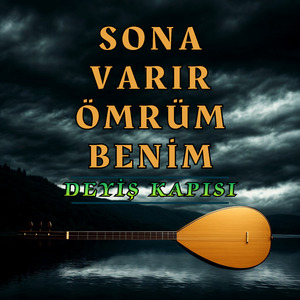 Sona Varır Ömrüm Benim
