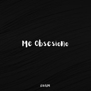 Me Obsesiono