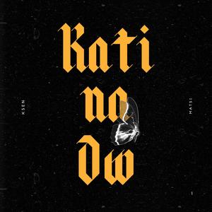Kati na dw (feat. Ksen)