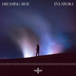 Dreaming Away (feat. Sensory Meditation)