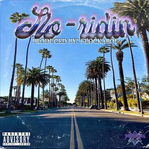 SLO-RIDIN (feat. Flockaboi)