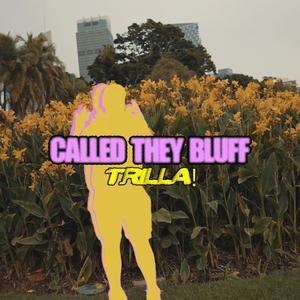 Called They Bluff