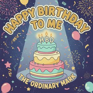 祝我生日快乐（HBD to me）