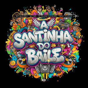 A SANTINHA DO BAILE