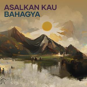 Asalkan Kau Bahagya