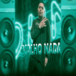 VALHO NADA