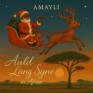 Auld Lang Syne in Africa (feat. TruRaw & Andy Bopp)