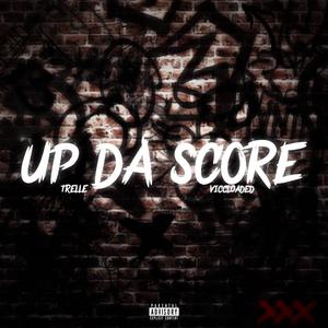 Up Da Score (feat. Trelle)