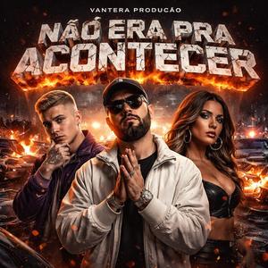 Não era para acontecer