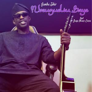 Mbeuguelou Baye (feat. Baye Niass Cisse)