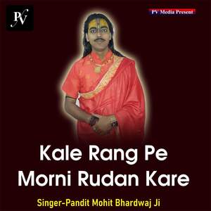 Kale Rang Pe Morni Rudan Kare