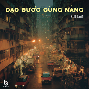 Dạo Bước HongKong 1999 (Bell Lofi - Beta Music)