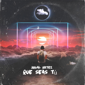Que Seas Tú