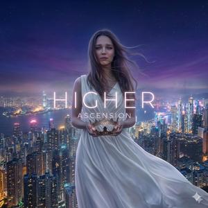 Higher — Ascension