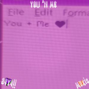 YOU 'N ME (Slowed/Daycore)