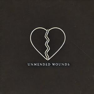 UNMENDED WOUNDS