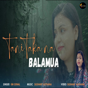 Tani Taka Na Balamua