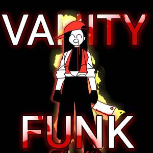 VANITY FUNK