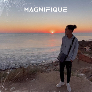 Magnifique