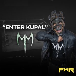 Enter Kupal (Mike Madrigal)