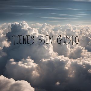 Tienes Buen Gusto