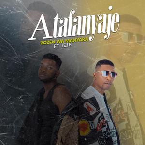 Atafanyaje (feat. Jeje)