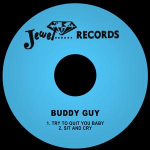 Try to Quit You Baby