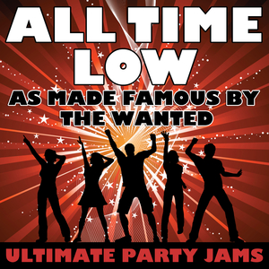 All Time Low (As Made Famous By The Wanted)