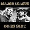 Major League - Boss Shit