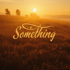 Something