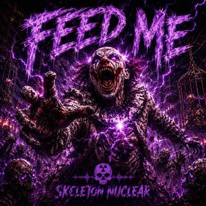FEED ME
