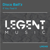 Disco Ball'z - If You Feel It