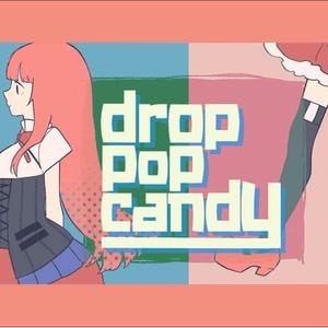 drop pop candy（翻自 れをる）
