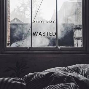 Wasted